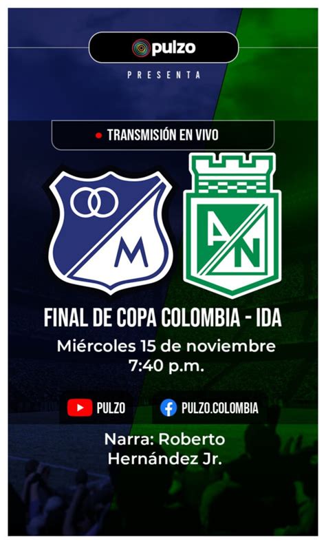 hora de la final millonarios vs nacional