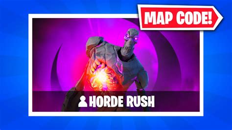 Horde Rush Fortnite Map Code