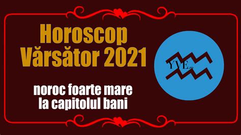 horoscop varsator 2021 minerva
