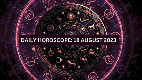 Horoscope 18 August