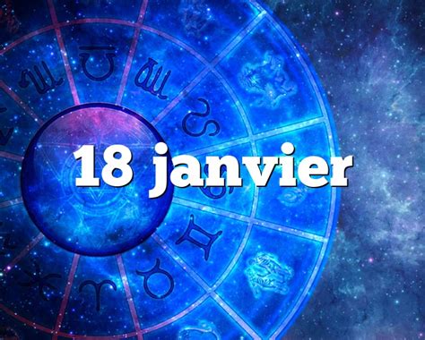 horoscope 18 janvier 2024