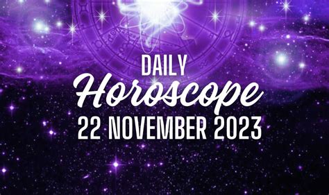 horoscope 22 novembre 2023