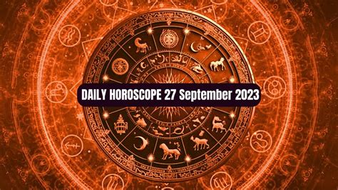 Horoscope 27 September