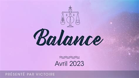 horoscope balance avril 2023 youtube
