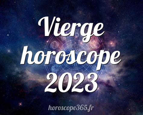 horoscope de la vierge 2023
