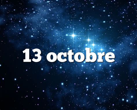 horoscope du 13 octobre 2023