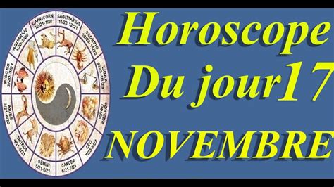 horoscope du 17 novembre 2023