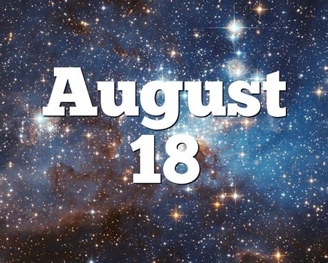 Horoscope For August 18th