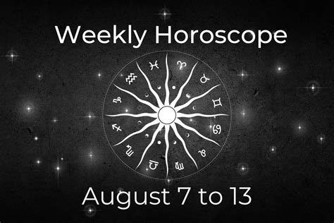 Horoscope For August 7
