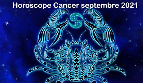 horoscope gratuit cancer septembre 2021