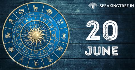 Horoscope June 20th