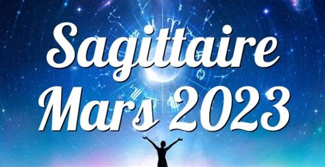 horoscope mars 2023 sagittaire