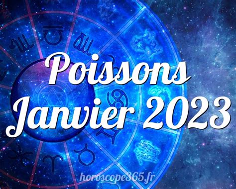 horoscope poisson janvier 2023