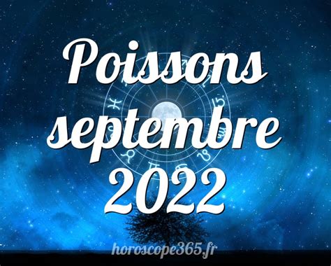 horoscope poisson septembre 2022