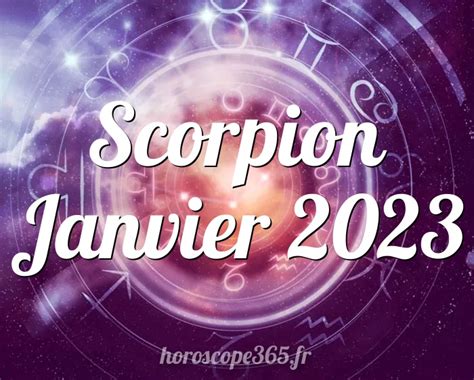 horoscope scorpion janvier 2023