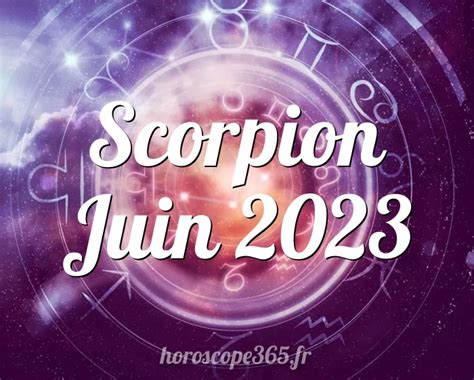 horoscope scorpion juin 2023