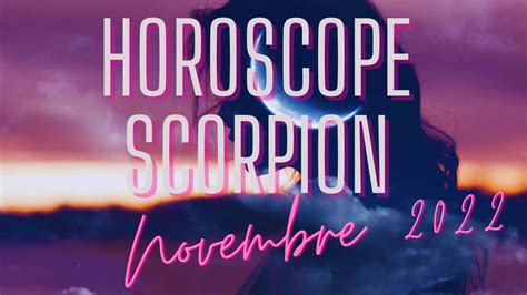 horoscope scorpion novembre 2022