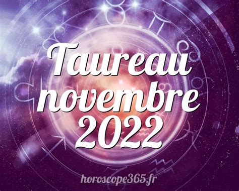 horoscope taureau novembre 2022