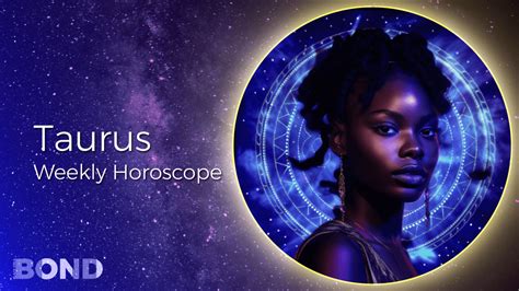 Horoscope Taurus Weekly