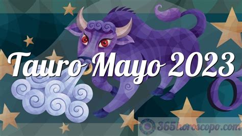 horoscopo tauro mayo 2023