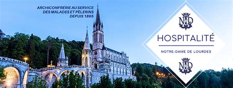 hospitalite de notre-dame de lourdes france