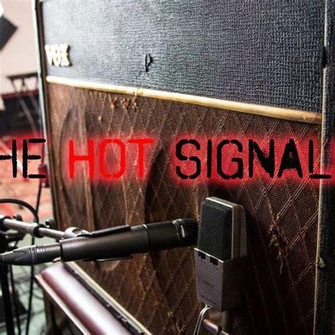 hot signals