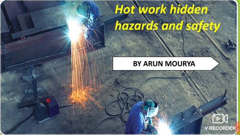 hot work hidden hazards