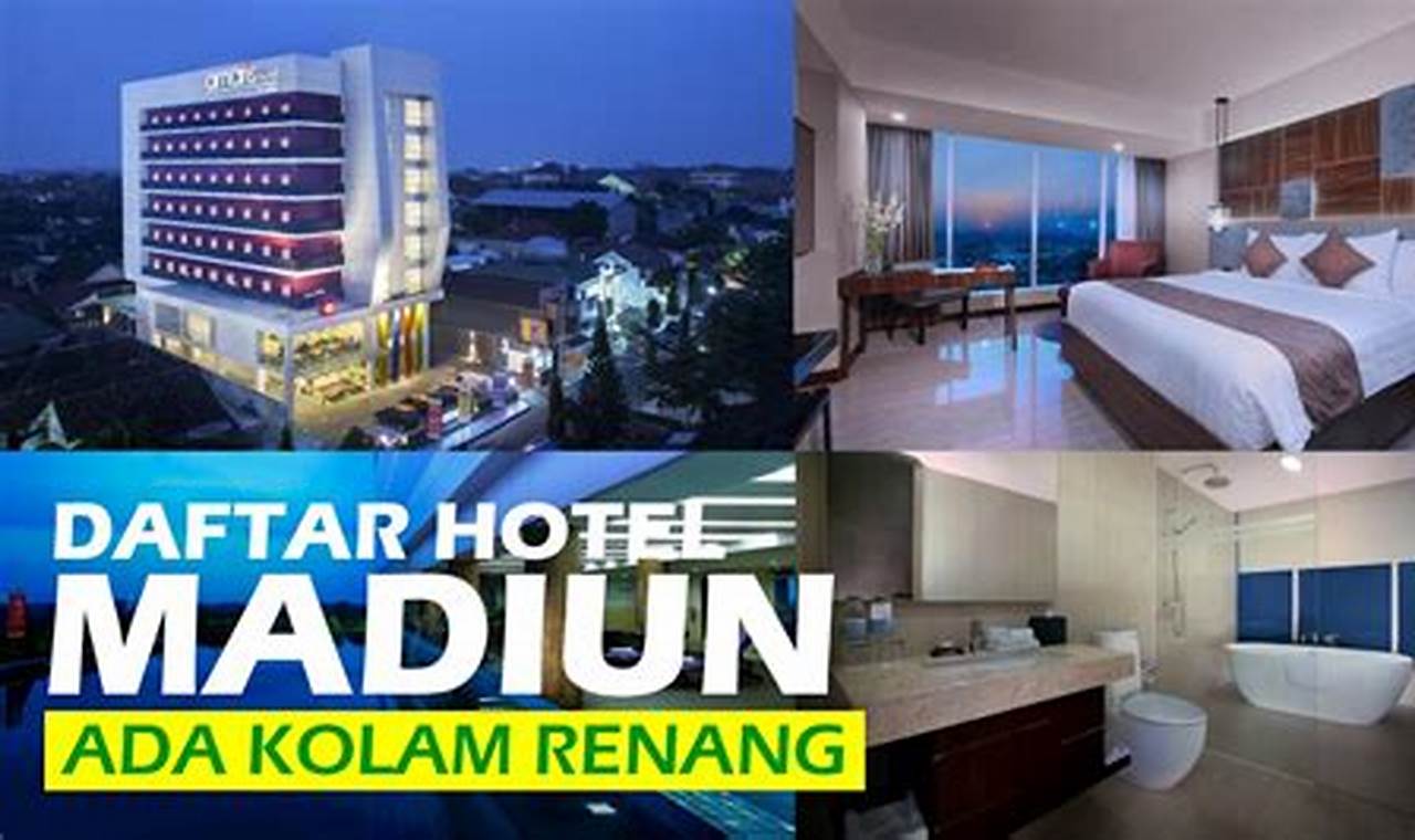 Hotel dengan Kolam Renang di Madiun: Temukan Pilihan Terbaik!