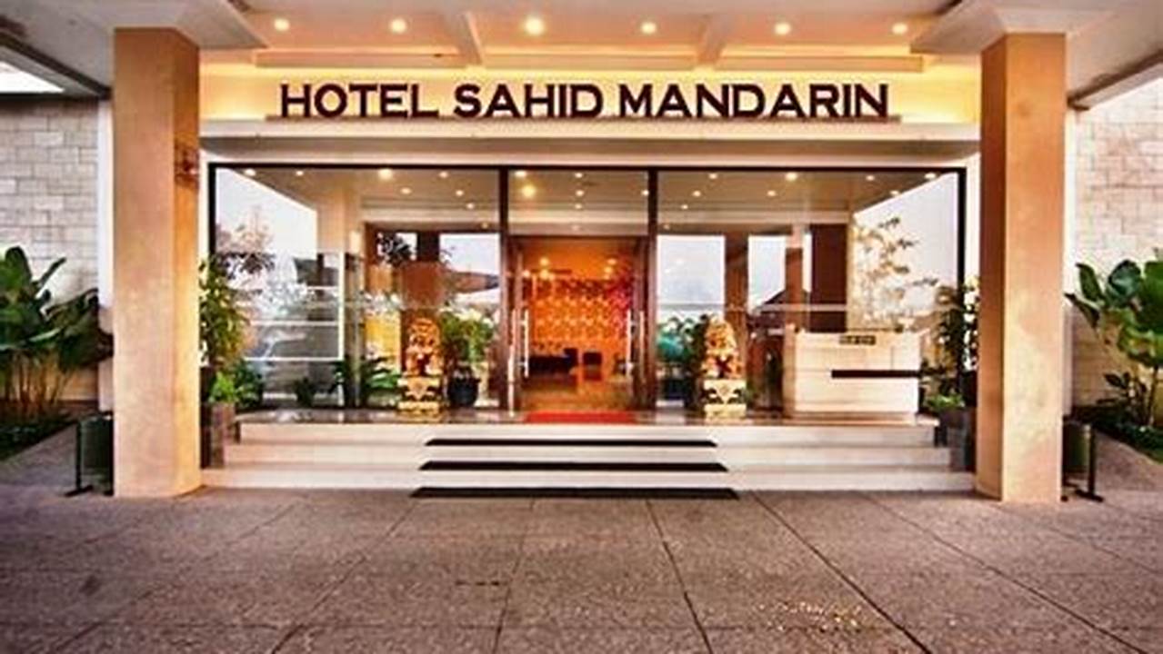 Temukan Rahasia Hotel Sahid Mandarin Pekalongan untuk Penginapan Tak Terlupakan