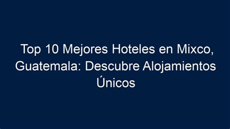 hoteles en mixco guatemala