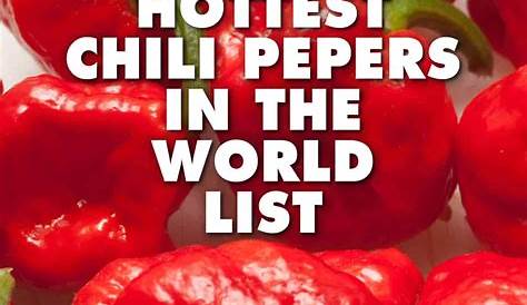Hottest Pepper In The World 2019 Enjoy Hot N Spicy? n Check Out 's