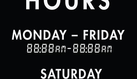 Business Hours Mon to Sun Sign, Write on , SKU S9263