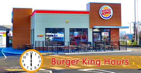 hours for burger king