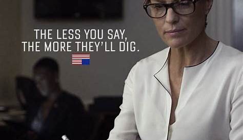 Claire Underwood House of Cards Suffer Quotes
