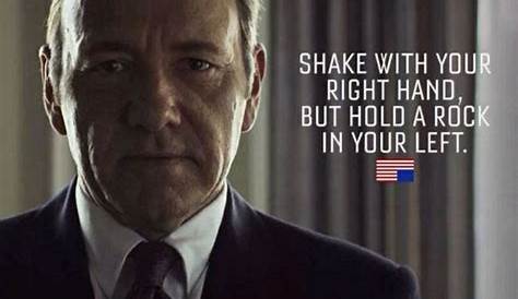 House Of Cards Quotes Wallpaper [45+] s On Safari