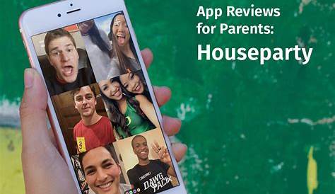 House Party App Review For Parents HOUSEARE
