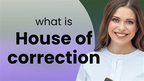 House Of Correction Definition