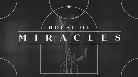 house of miracles church