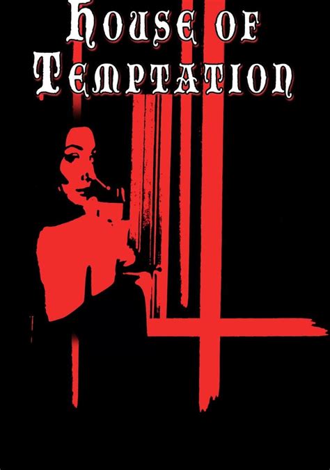 house of temptation
