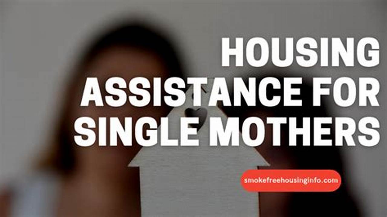 Housing Options for Single Moms: A Comprehensive Guide to Finding Stability and Success