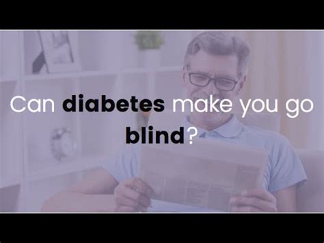 how can diabetes make you blind
