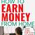 how can i earn money while at home