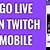 how can i go live on twitch