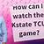 how can i watch the kstate game