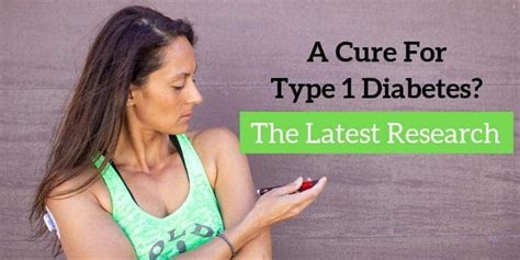 how close are we to curing type 1 diabetes
