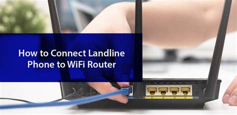 How Do I Connect My Landline Phone To My Router