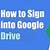 how do i sign into my google drive account