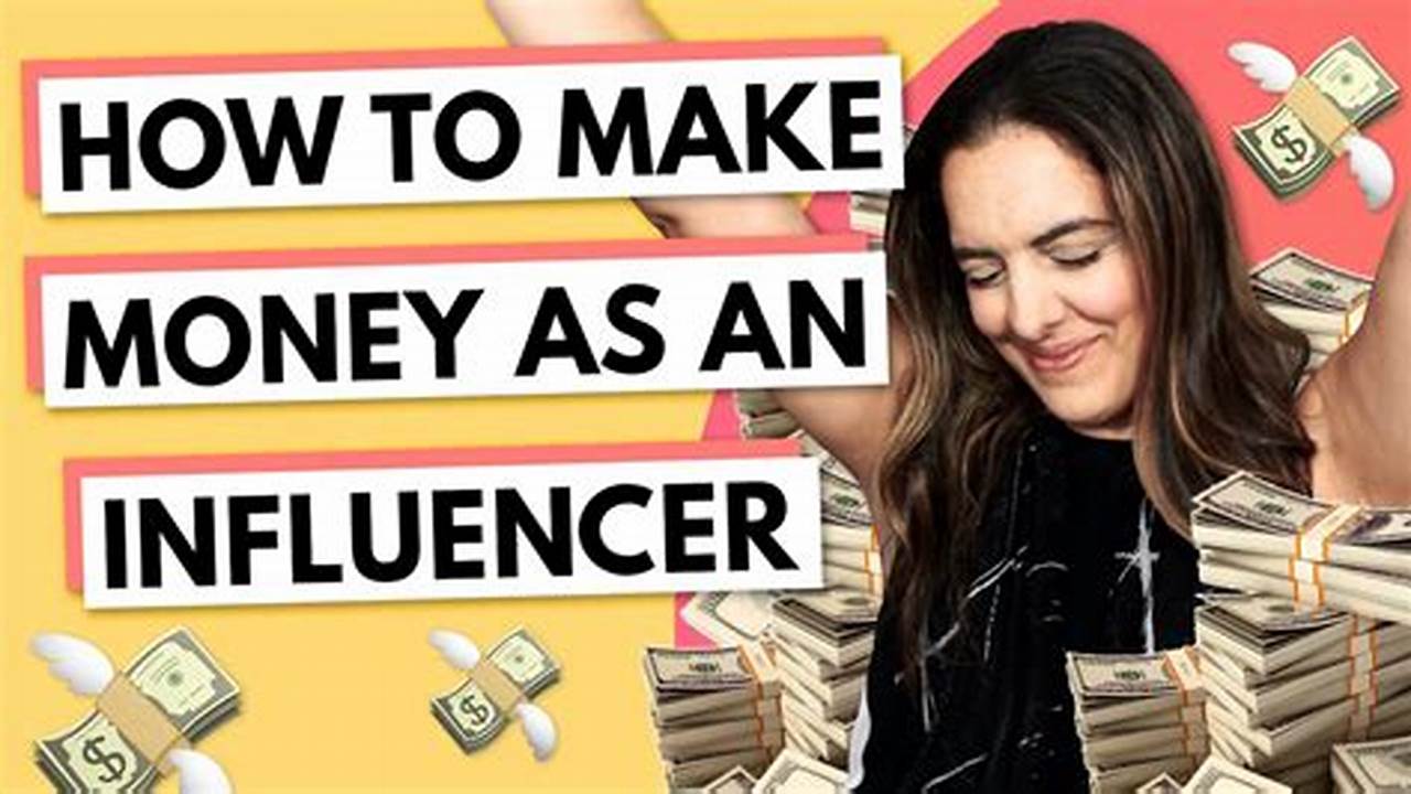 How Influencers Make Money: A Comprehensive Guide to Monetization Strategies