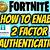 how do you enable 2 factor authentication in fortnite