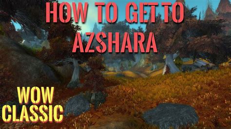 how do you get to azshara from ogrimmar wow classic
